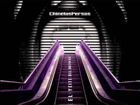 Chinelaspersas - Full album - El yeite del nuevo día - 2009
