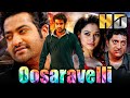 Oosaravelli HD Jr NTR Blockbuster Bhojpuri Dubbed Movie Tamannaah Bhatia Prakash Raj Shaam