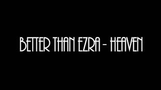Better Than Ezra - Heaven