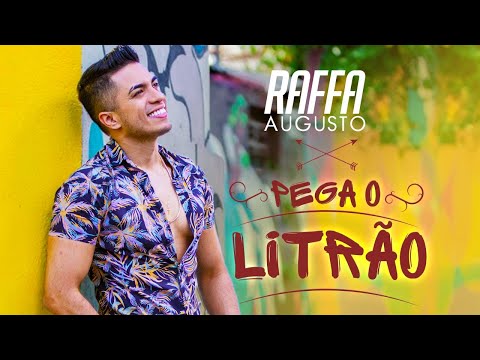 Raffa Augusto - Pega o Litrão (Oficial)