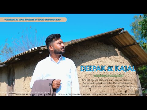 Two Souls,  Deepak & Kajal , One Heartbeat | A Cinematic Wedding Highlight |  by Apro Production