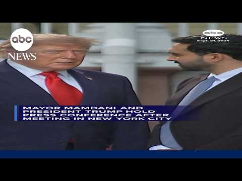Mamdani and Trump hold press conference after meeting in New York City