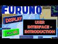 FURUNO ECDIS Part 1 5 DISPLAY USER INTERFACE INTRODUCTION Furuno Ecdis