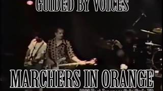 Guided By Voices - Marchers In Orange [1996 05 10 Whisky A Go Go, L A  PCB DUB]