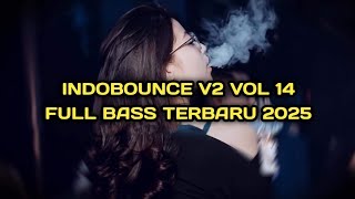 Download lagu DJ INDOBOUNCE MIXTAPE V2 VOL 14 FULLBASS TERBARU 2025 mp3 Download lagu DJ INDOBOUNCE MIXTAPE V2 VOL 14 FULLBASS TERBARU 2025 mp3