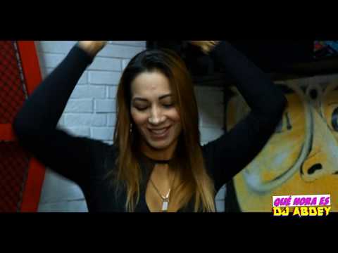 DJ ABDEY - Qué Hora Es - feat DAILEC / LA MEXX / BOBEL LA VOLANTA / DON DOMINIC - [ video-oficial]