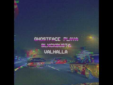 Ghostface Playa "Valhalla (feat. BLXCKBUSTA)"