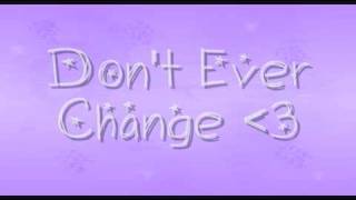 Don&#39;t Ever Change-Audio Summer-Lyrics(Read Desc)