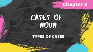 Noun : The Case | Chapter 8  | Subjective vs Objective vs Nominative |  Wren and Martin