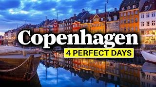 How To Spend 4 PERFECT Days in COPENHAGEN | Complete Travel Itinerary