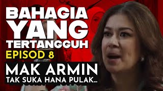 Download lagu BAHAGIA YANG TERTANGGUH Episod 8, Mak Armin tak suka Hana pulak... mp3 Download lagu BAHAGIA YANG TERTANGGUH Episod 8, Mak Armin tak suka Hana pulak... mp3