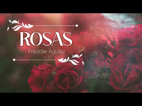 ROSAS - Freddie Aguilar (Lyric Video) OPM