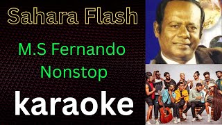 Download lagu M.S Fernando Nonstop karaoke | Sahara Flash Karaoke | WITHOUT VOICE | M.S Fernando without Voice mp3