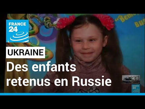 Ukraine : les enfants comme prises de guerre en Russie • FRANCE 24