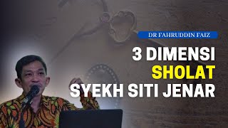 Download lagu 3 DIMENSI SHOLAT SYEKH SITI JENAR - DR FAHRUDDIN FAIZ mp3 Download lagu 3 DIMENSI SHOLAT SYEKH SITI JENAR - DR FAHRUDDIN FAIZ mp3