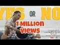 Htet Yan Yes Or No Featuring Mg Thiha Official Music Video