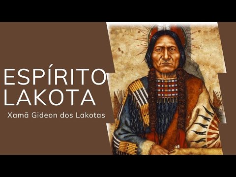 Espírito Lakota - HD - Compositor Xamã Gideon dos Lakotas - Hino 07