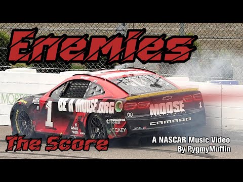 Enemies ~ The Score ~ NASCAR Music Video