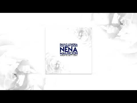 Paulo Londra Feat. Lenny Tavarez - Nena Maldición (Aren & Sett Edit)