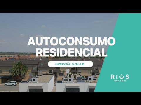 Ríos Renovables | Autoconsumo residencial | Instalación placas solares