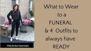 What to Wear to a FUNERAL &amp; 4 other Staple Outfits