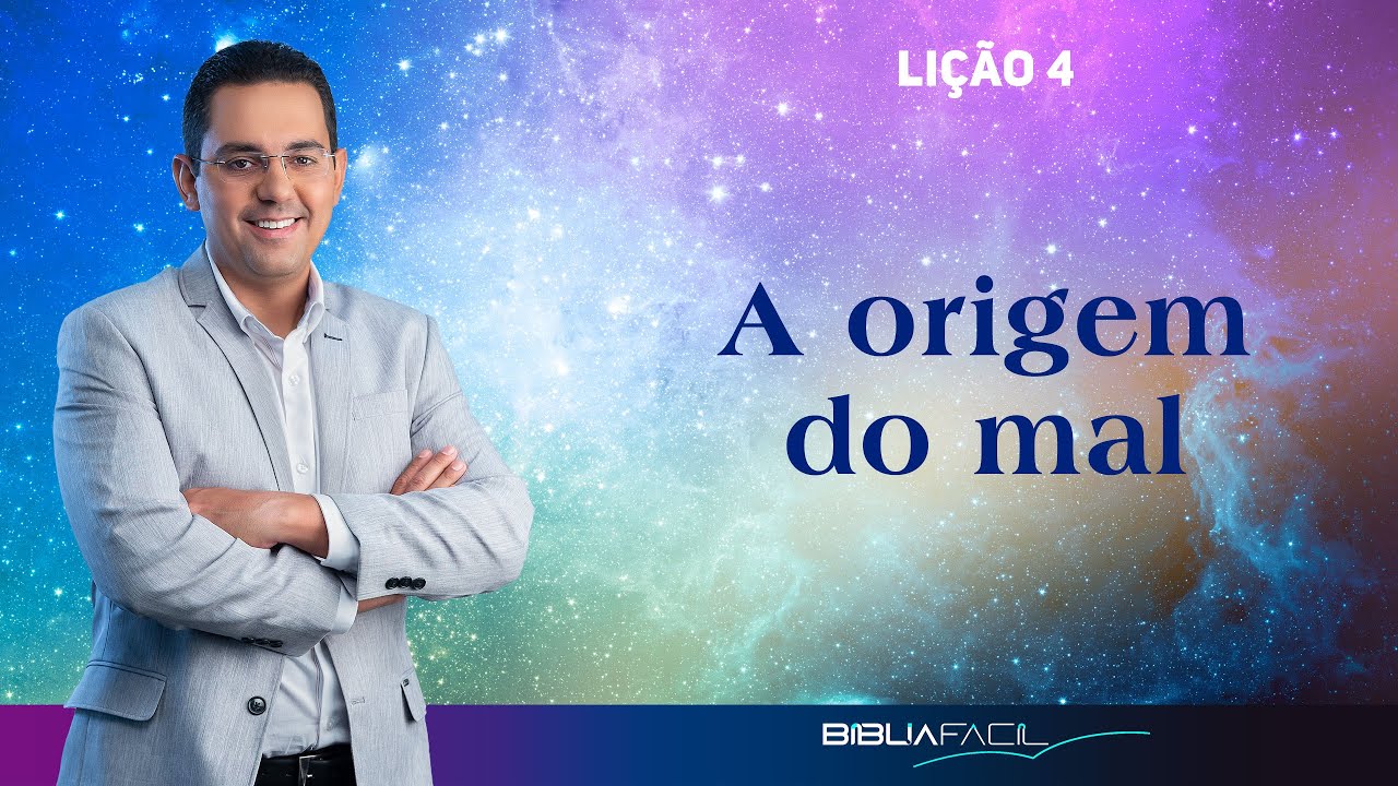 Tema 4: A origem do Mal