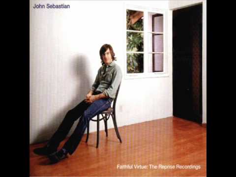 John Sebastian  - Didn't Wanna Have To Do It
