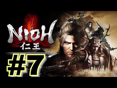Nioh First Playthrough Pt7