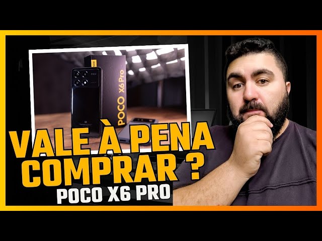Poco X6 Pro Vale à pena comprar ?
