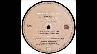 Kat Call – Hold On (Deep Version)