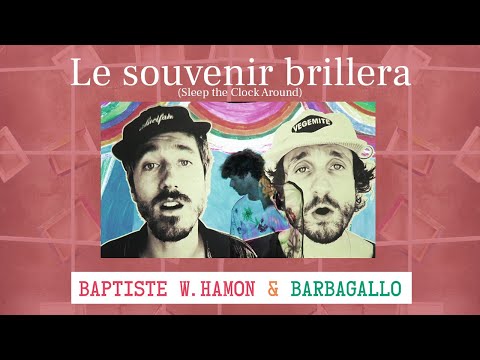Baptiste W. Hamon & Barbagallo - Le souvenir brillera (ft. Stuart Murdoch)