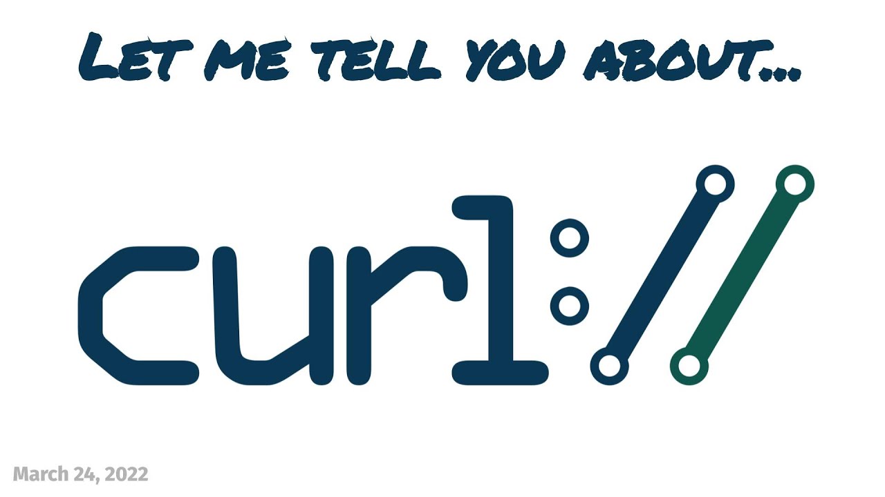 Let Me Tell You About curl, by Its Author
