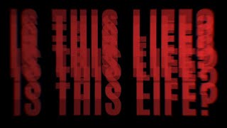 Is This Life? - teaser oficial