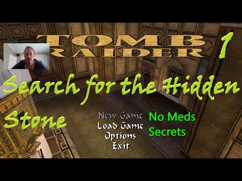 Search for the Hidden Stone (TR4 TRLE) - Level 1 -  Walkthrough