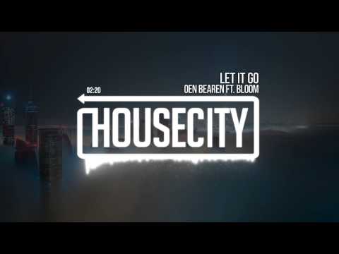Oen Bearen ft. Bloom - Let It Go