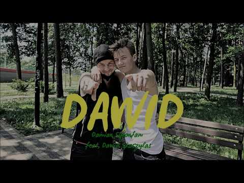 Damian Syjonfam feat. Dawid Skoczylas "Dawid"