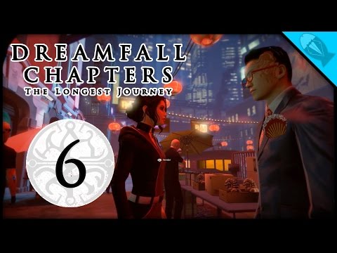 Dreamfall Chapters - EP06 - Baijiu City Tour (Book 1)
