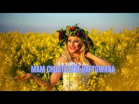 Skorusa - Mam Chusteczkę Haftowaną