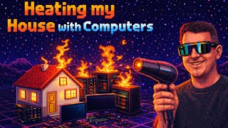 Heating House with Computers