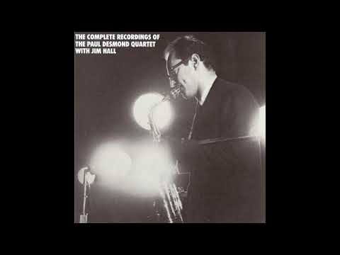 The Complete Recordings Of The Paul Desmond Quartet With Jim Hall Disc II