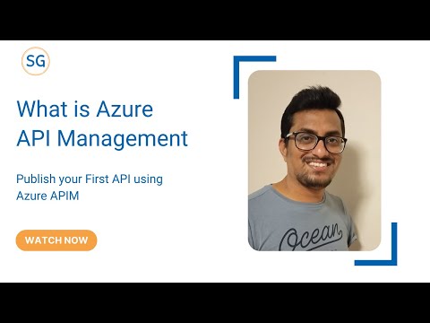 What is Azure API Management | Publish your first API using Azure APIM