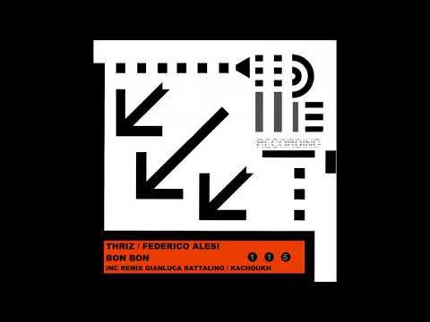 Federico Alesi, THRIZ - Bon Bon (KACHOUKH Remix)