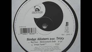 Sledge Allstarz ‎– Big Fun