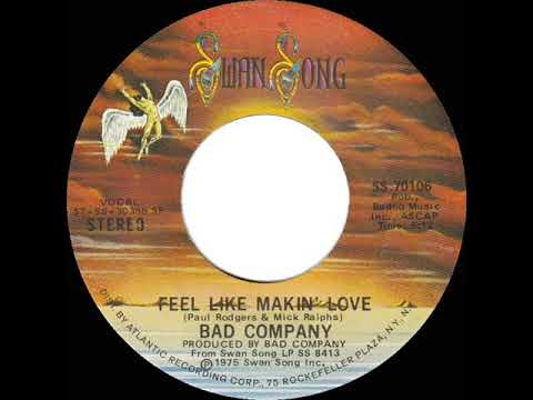 1975 HITS ARCHIVE: Feel Like Makin’ Love - Bad Company (stereo 45)