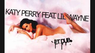 Katy Perry Feat. Lil Wayne ET DUB (Futuristic Lover)