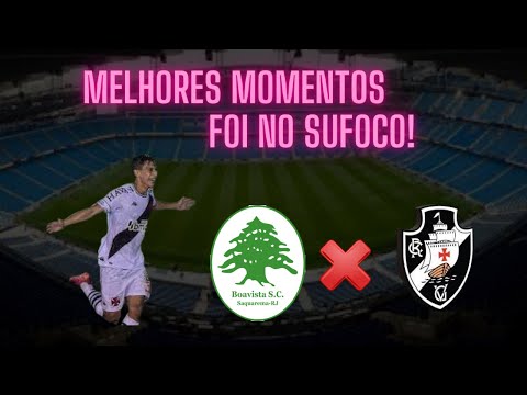 BOAVISTA 0 X 1 VASCO   MELHORES  MOMENTOS   3ª FASE COPA  DO  BRASIL  2021