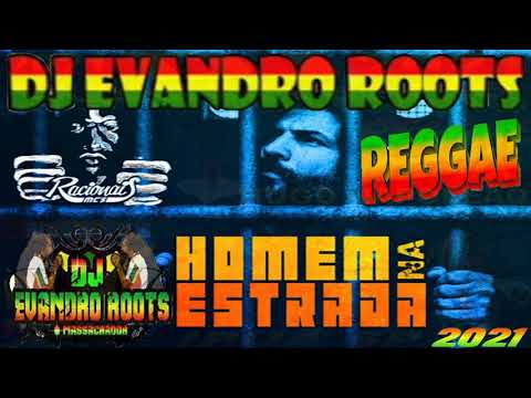 RACIONAIS M'CS 🌿 HOMEM NA ESTRADA VS REGGAE REMIX 2021@bodimmasterdivugacoesofici556