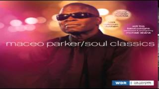 Maceo Parker w/WDR Big Band - Higher Ground
