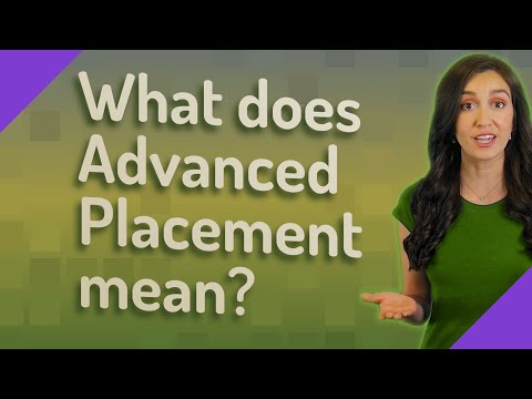 What does Advanced Placement mean?