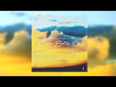 Cuarteto Alelujah - Cuan Bello Es